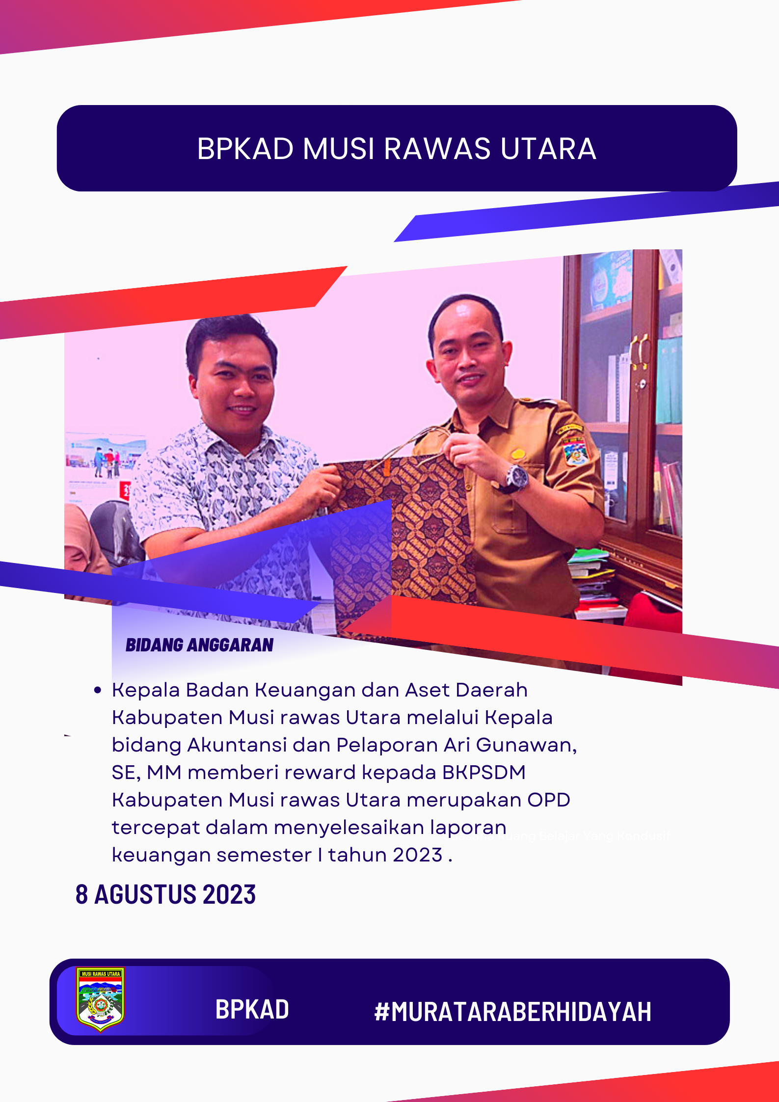 BKPSDM Kabupaten Musi Rawas Utara OPD tercepat Menyelesaikan Laporan Keuangan Semester I tahun 2023